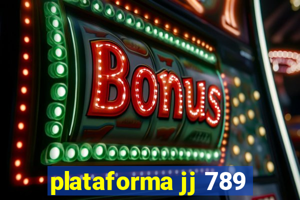 plataforma jj 789